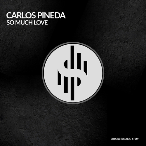 Carlos Pineda-SO MUCH LOVE