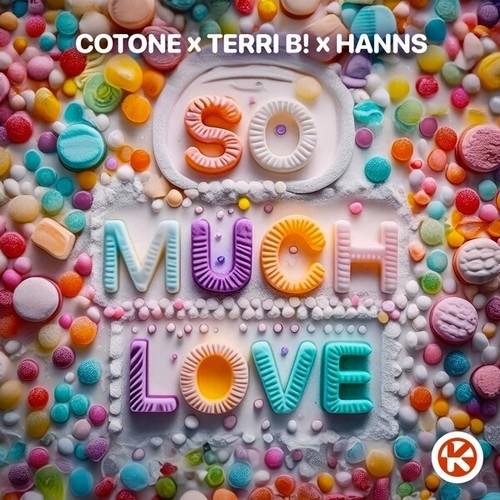 Cotone, Terri B!, HANNS-So Much Love