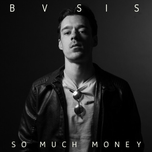 BVSIS-So Much Money