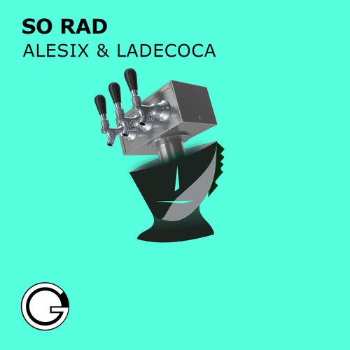 Alesix, LadeCoca-So Rad