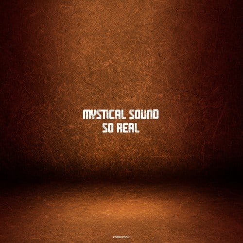 Mystical Sound-So Real