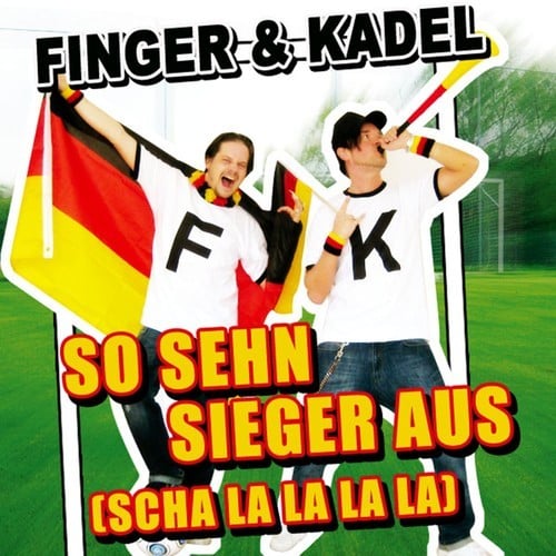 Finger & Kadel-So Sehn Sieger Aus