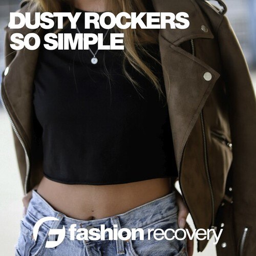 Dusty Rockers-So Simple
