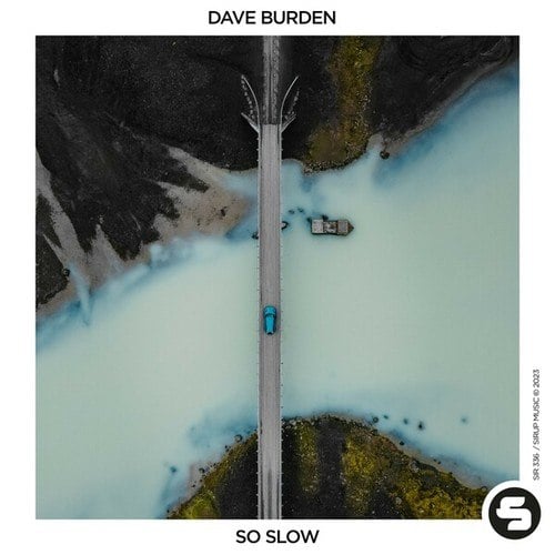Dave Burden-So Slow