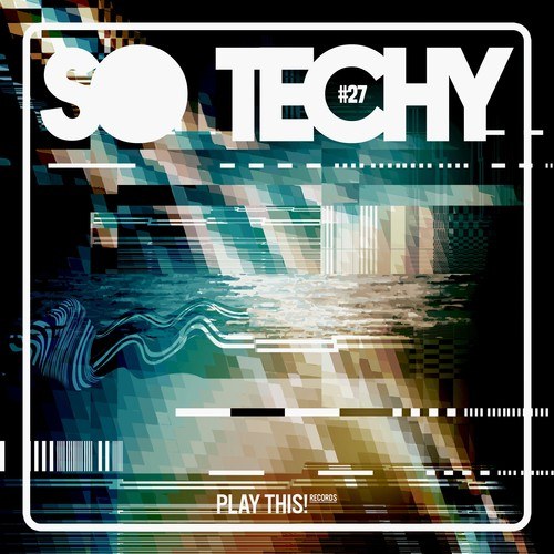 Various Artists-So Techy! #27