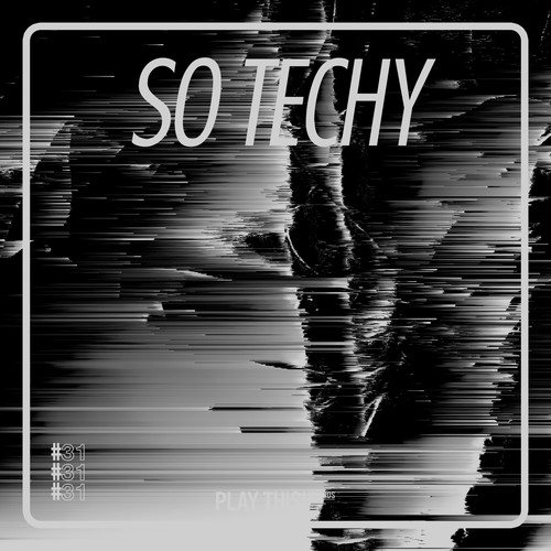 Various Artists-So Techy! #31