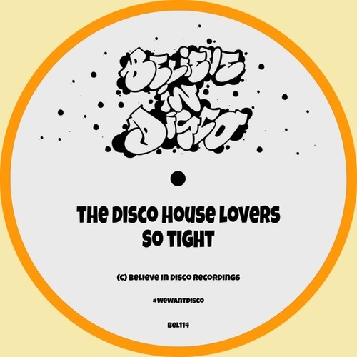 The Disco House Lovers-So Tight