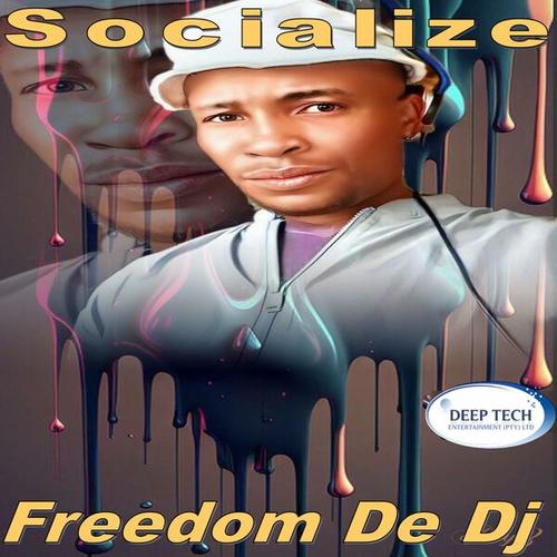 Freedom De Dj, Dennis Gumede, Natee C Dope, SMUSH-Socialize
