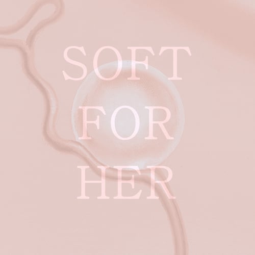 Emotional Indulgence-Soft For Her