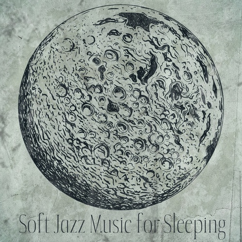 Soft Jazz Music for Sleeping