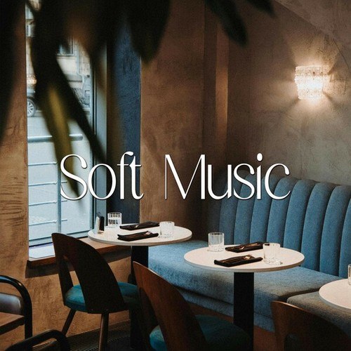 Lounge Chill Music, Lucy John-Soft Music 2024 : Best Soft Music to Relax Yourself
