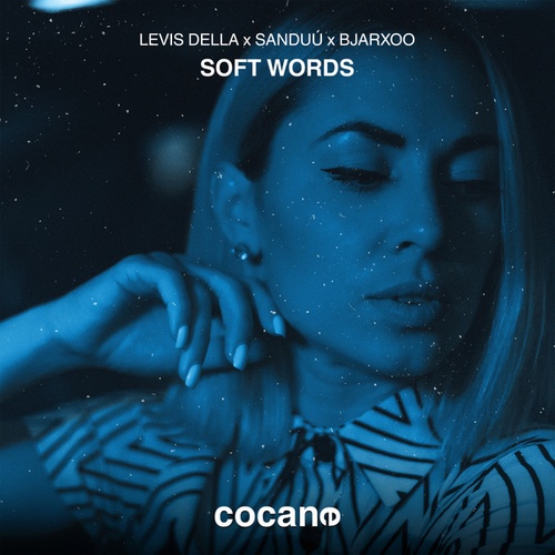 Levis Della, Sanduú, Bjarxoo-Soft Words