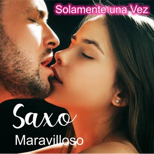 Solamente Una Vez(Bolero De Lujo)