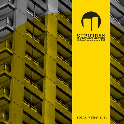 Suburban Architecture-Solar Winds E.P.