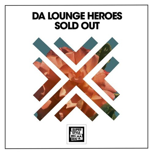 Da Lounge Heroes-Sold Out
