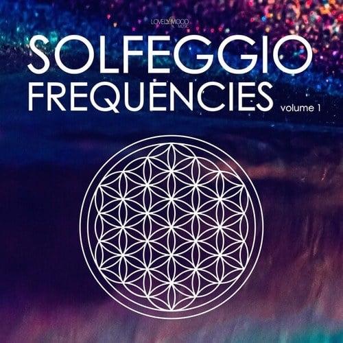 Solfeggio Frequencies, Vol. 1