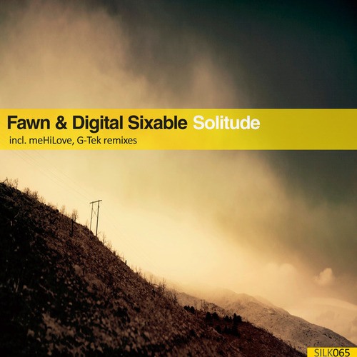 Fawn, Digital Sixable, MEHÍLOVE, G-Tek-Solitude