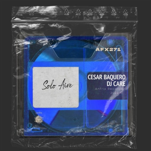DJ Care, Cesar Baquero-Solo Aire