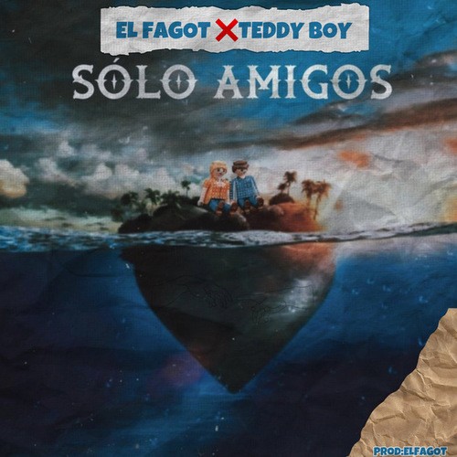 El Fagot, TEDDY BOY-SOLO AMIGOS