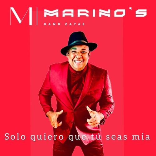 Marino's Band Zayas-Solo Quiero que Tu Seas Mía