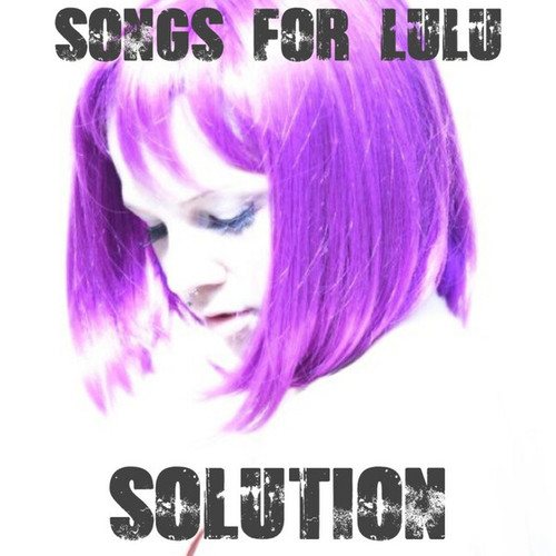 Songs For Lulu, Guido Nemola, Blue Mondays-Solution