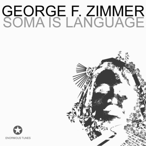 George F. Zimmer, DINKA, Rest Point, PROFF-Soma Is Language