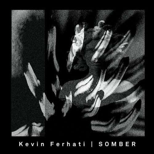 Kevin Ferhati-Somber EP
