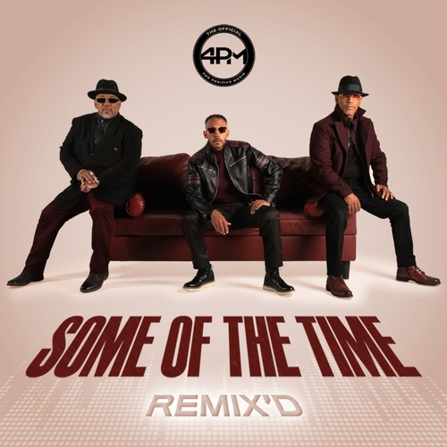 The Official 4PM, DJ Soulchild, Mr. Mig, Stereosoulz-Some Of The Time