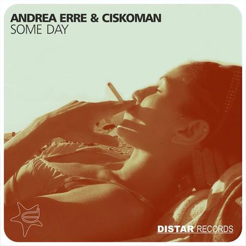 Andrea Erre, Ciskoman-Some Day