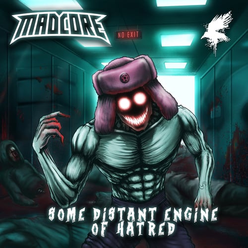 Madcore-Some Distant Engine of Hatred
