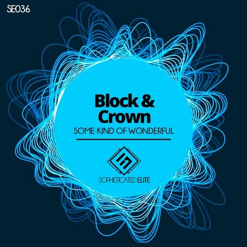 Block & Crown-Some Kind of Wonderful