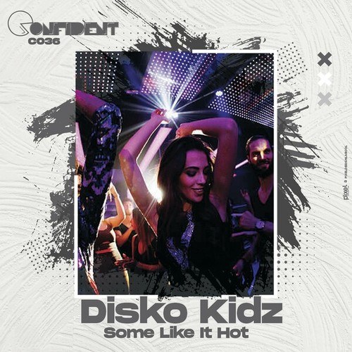 Disko Kidz-Some Like It Hot