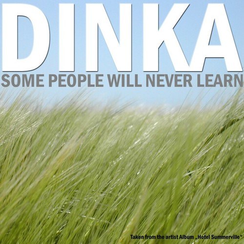 DINKA, Mango, Arthur Deep, B.O.N.G.-Some People Will Never Learn