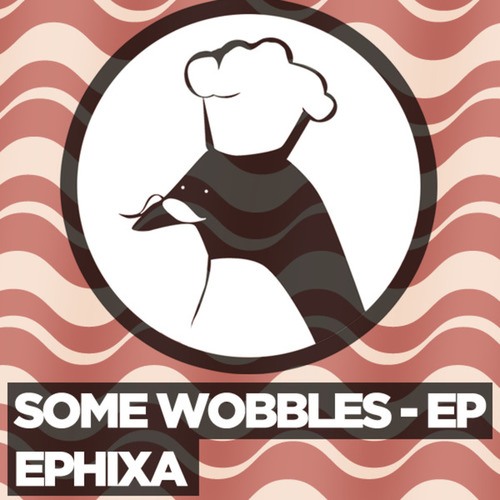 Ephixa, Noisestorm-Some Wobbles