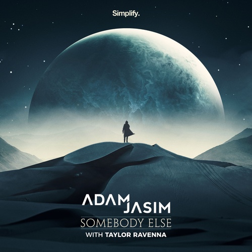 Adam Jasim, Taylor Ravenna-Somebody Else (feat. Taylor Ravenna)