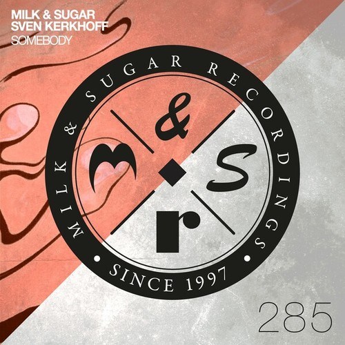 Sven Kerkhoff, Milk & Sugar-Somebody