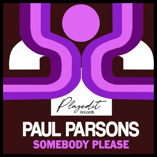 Paul Parsons-Somebody Please
