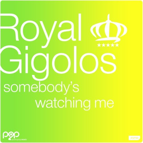 Royal DJs-Somebody's Watching Me