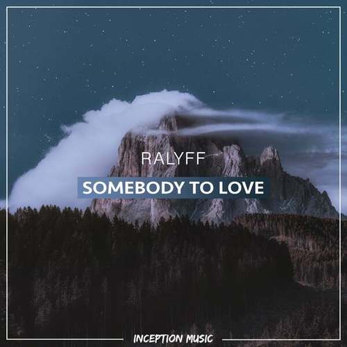 RALYFF-Somebody To Love