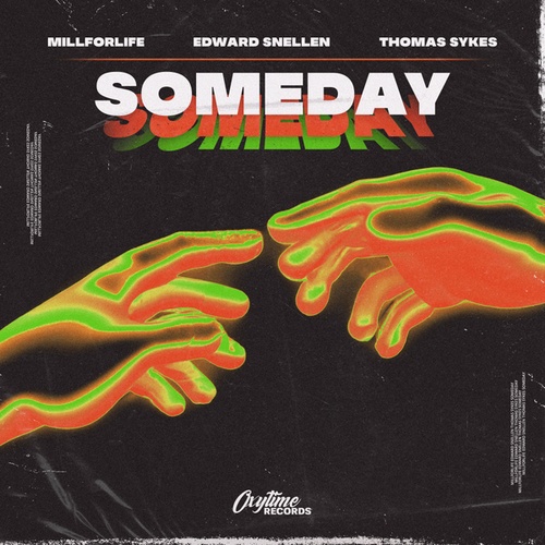 Millforlife, Edward Snellen, Thomas Sykes-Someday