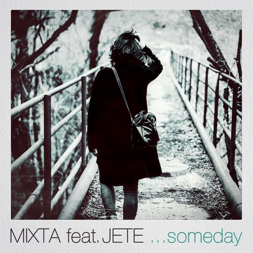 MIXTA, JETE-Someday