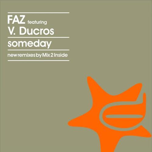 Faz, V. Ducros-Someday ( Remix )
