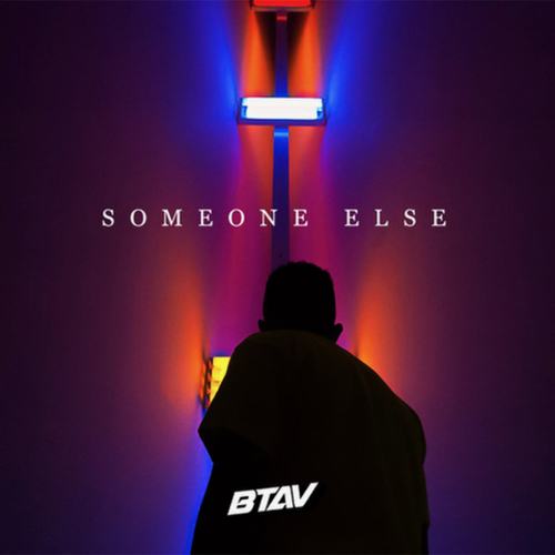 BTAV-Someone Else