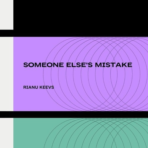 Rianu Keevs-Someone Else's Mistake