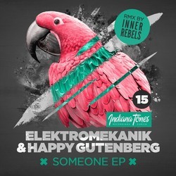 Someone EP - Elektromekanik, Happy Gutenberg, Inner Rebels