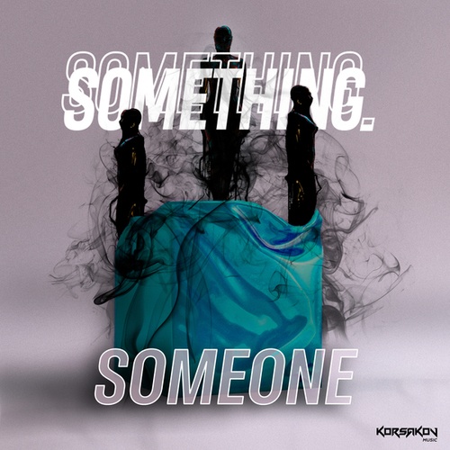 Something Something-Someone