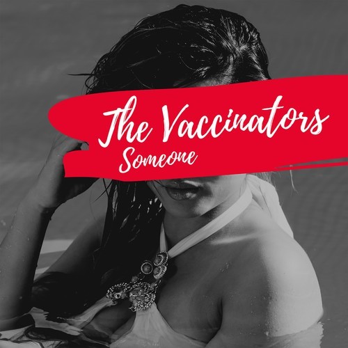 The Vaccinators-Someone