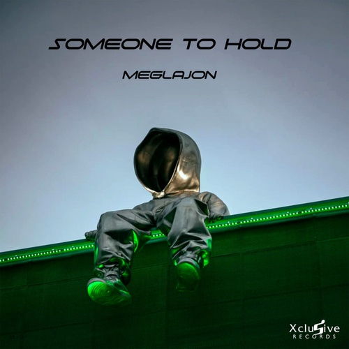 Meglajon-Someone To Hold