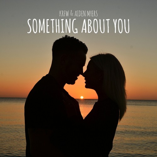 Aiden Myers, KRFW-Something About You