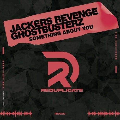 Ghostbusterz, Jackers Revenge-Something About You